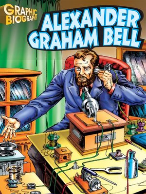 cover image of Alexander Graham Bell Graphic Biography